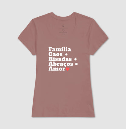 Camiseta Personalizada - Família, Caos, Risadas, Abraços e  amor