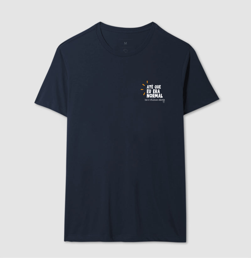 Camiseta Até que eu era normal