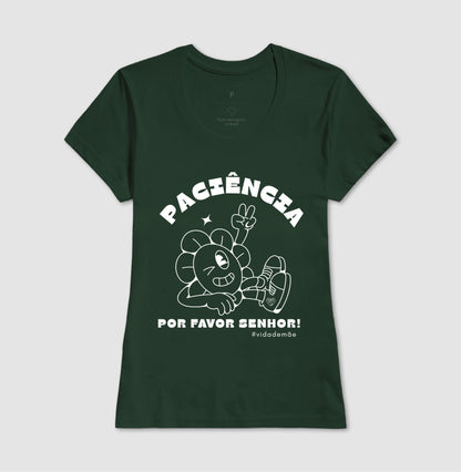Camiseta Mãe - Paciência por favor
