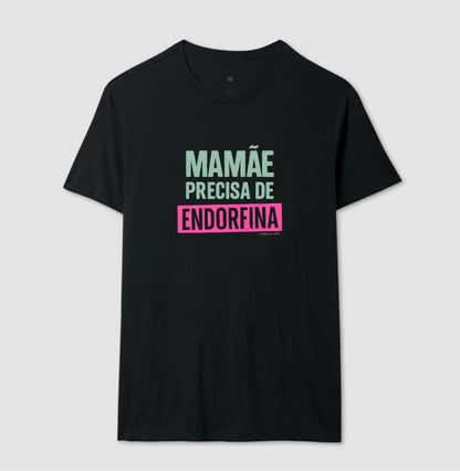 Camiseta Mãe - Endorfina