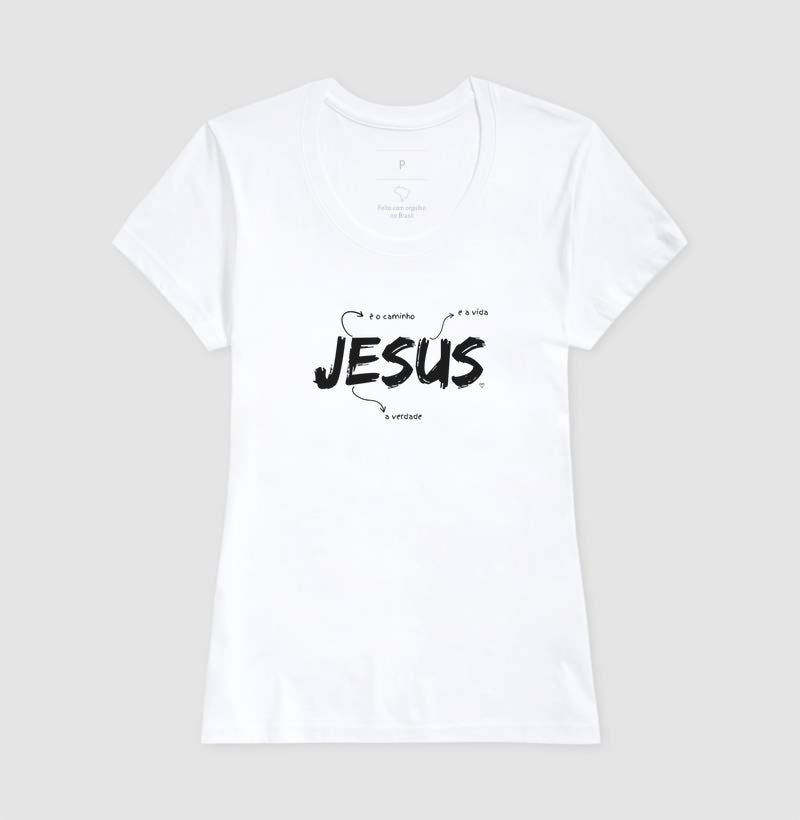 Camiseta Jesus é o caminho, verdade e vida