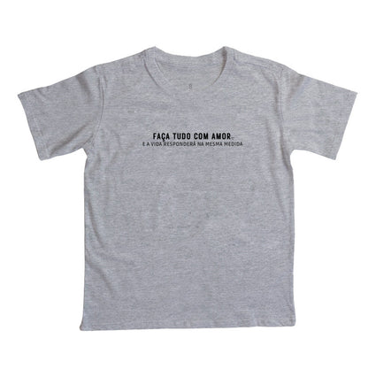Camiseta Infantil - Faça tudo com amor