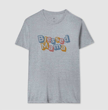 Camiseta Mãe - Blessed Mama