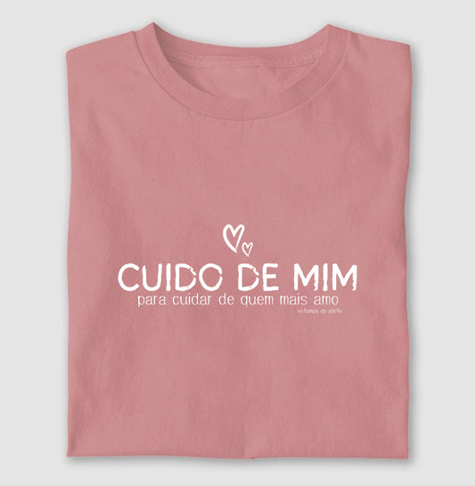 Camiseta Mãe - Cuido de Mim