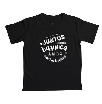 Camiseta Infantil  - Família Juntos somos Bagunça