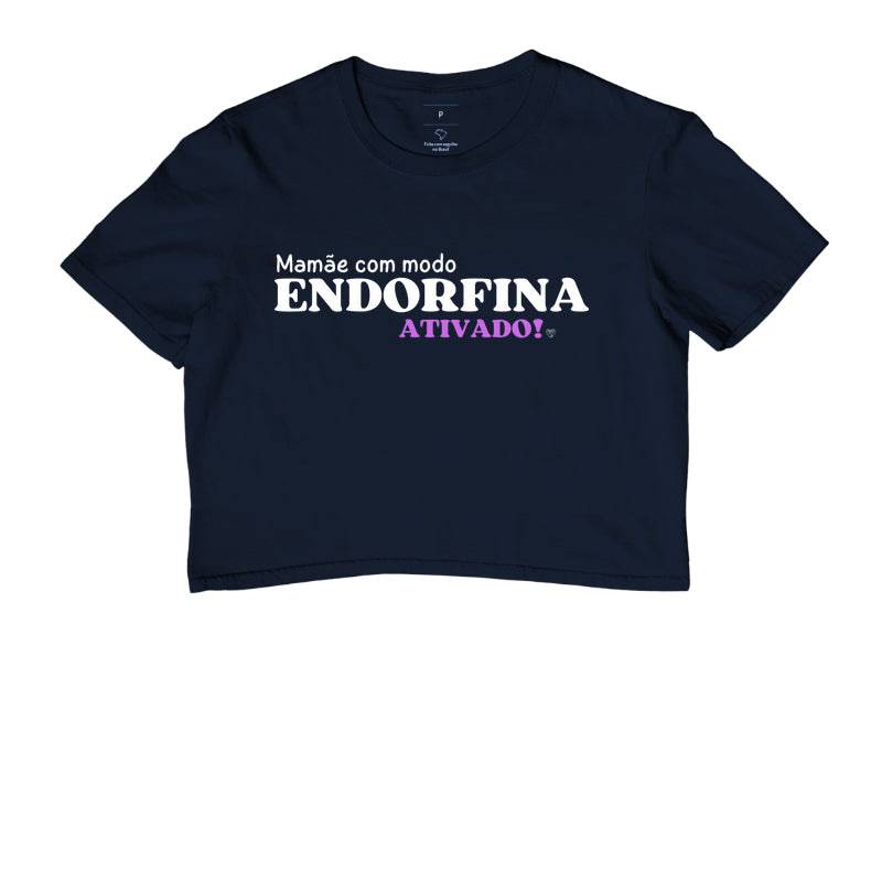 Cropped Mãe - Modo endorfina Ativado