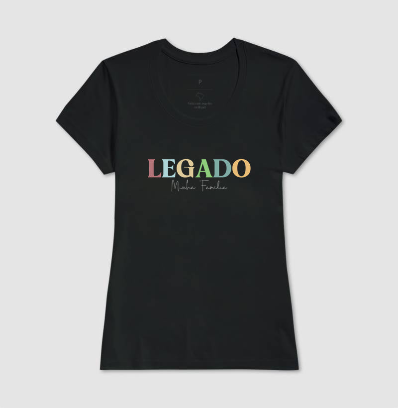 Camiseta Personalizada Legado de mãe
