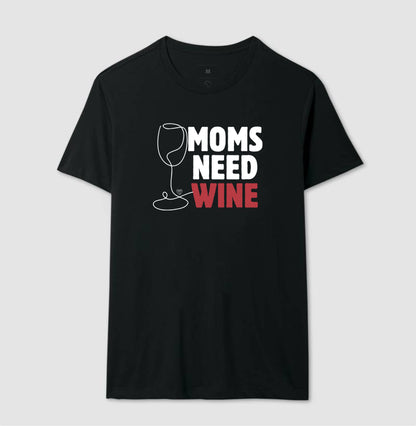 Camiseta Moms Need Wine