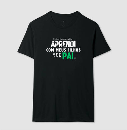 Camiseta Pai - Lição ser Pai - Filhos