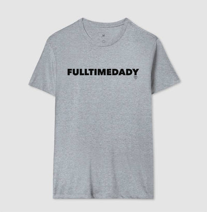 Camiseta Pai - Full Time