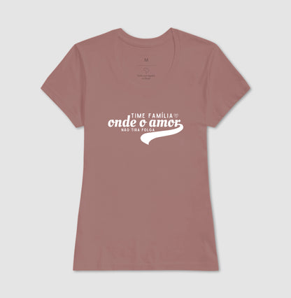 Camiseta Família - Time sem folga