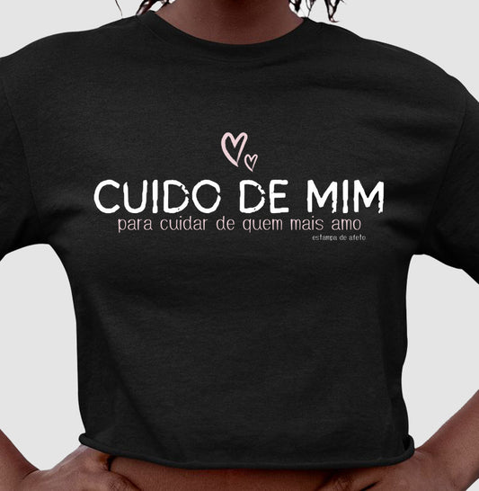 Cropped Mãe - Cuido de Mim