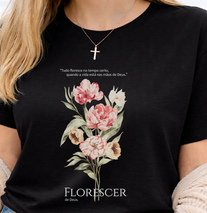 Camiseta Florescer de Deus