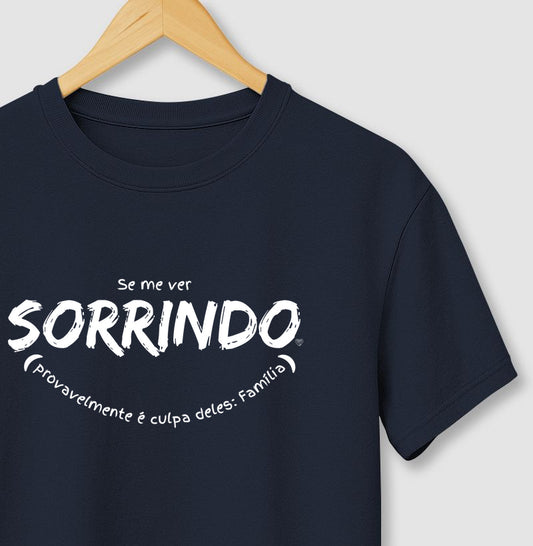 Camiseta - Se me ver sorrindo
