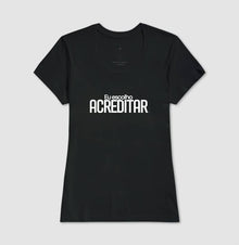 Camiseta Eu escolho acreditar