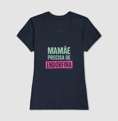 Camiseta Mãe - Endorfina