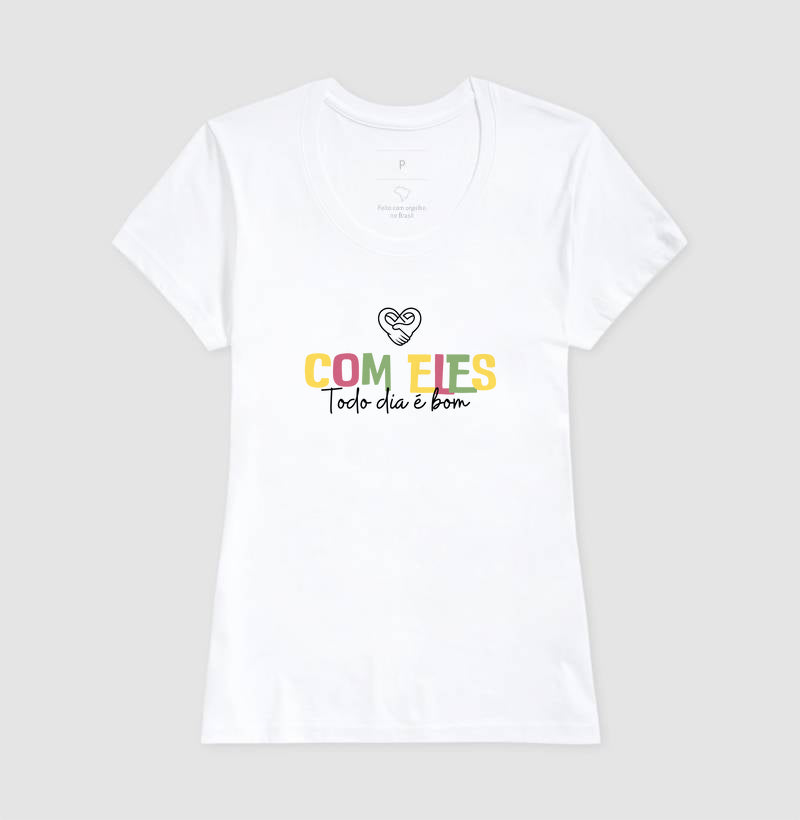 Camiseta Família Com eles todo dia é bom