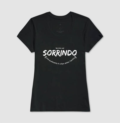 Camiseta - Se me ver sorrindo