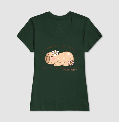Camiseta Mãe - Se chorei ou se Sorri