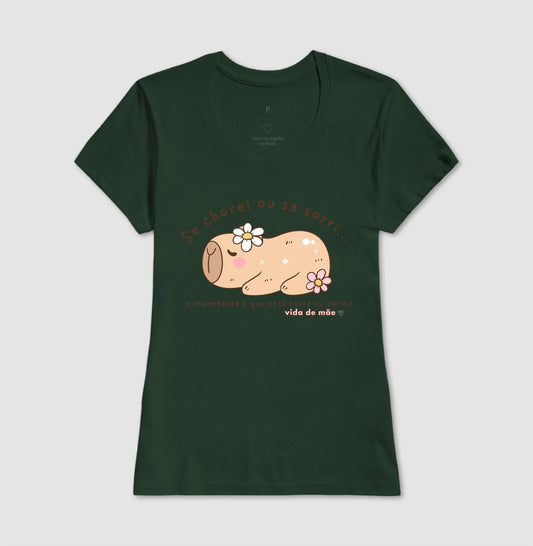 Camiseta Mãe - Se chorei ou se Sorri