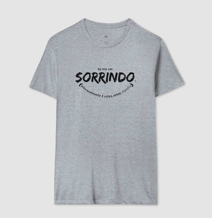 Camiseta - Se me ver sorrindo