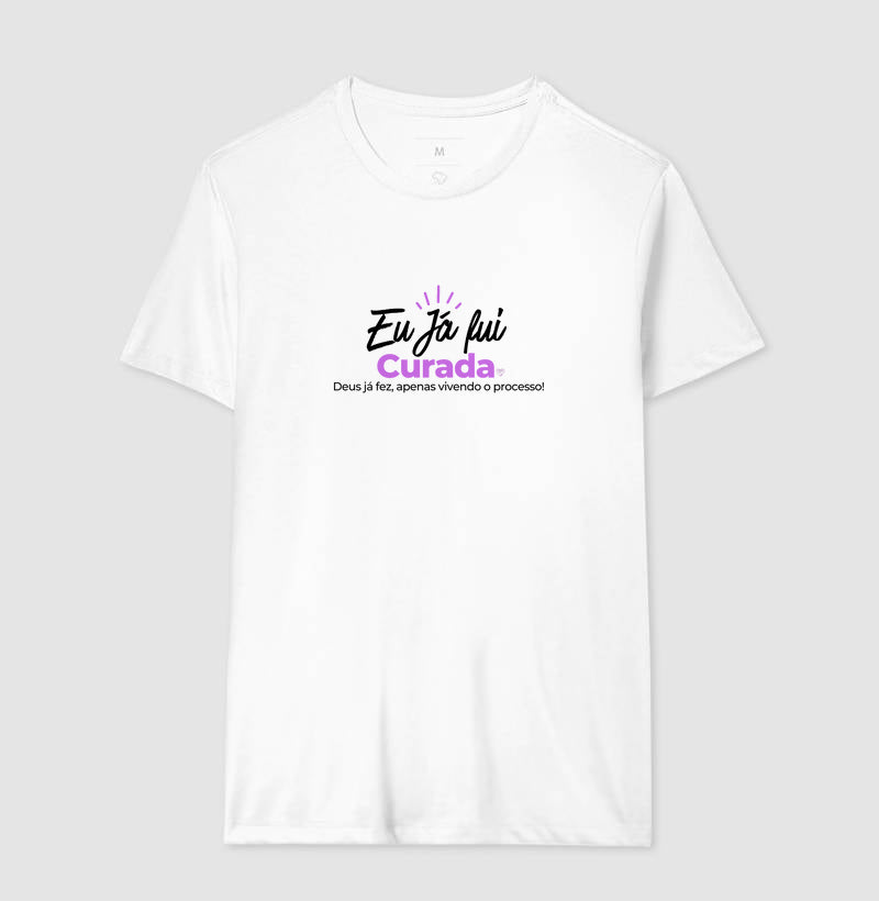 Camiseta  Eu já fui Curada