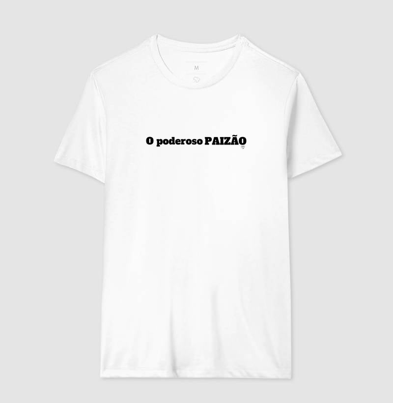 Camiseta O Poderoso Paizão