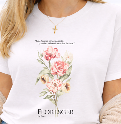 Camiseta Florescer de Deus