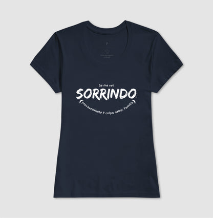 Camiseta - Se me ver sorrindo