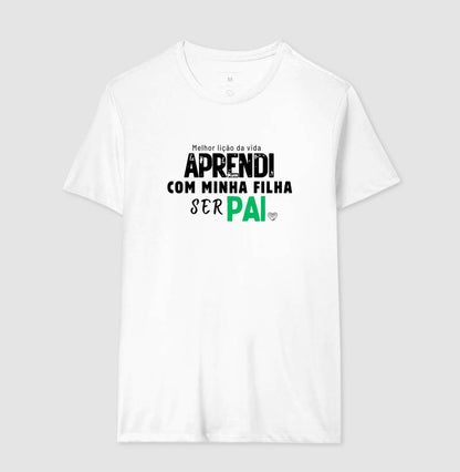 Camiseta Pai Aprendi com minha filha