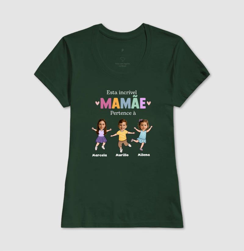 Camiseta Personalizada Mãe incrível pertence à