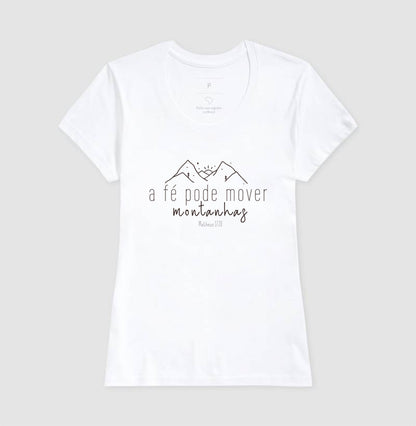 Camiseta A Fé pode mover montanhas