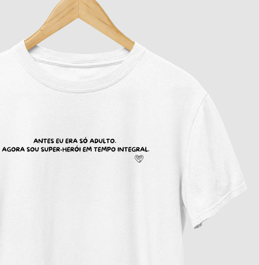 Camiseta Pai - Herói em tempo integral