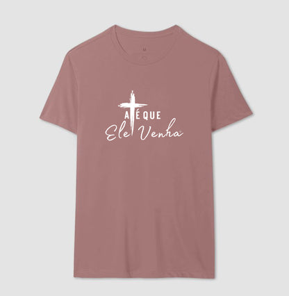 Camiseta - até que ele venha