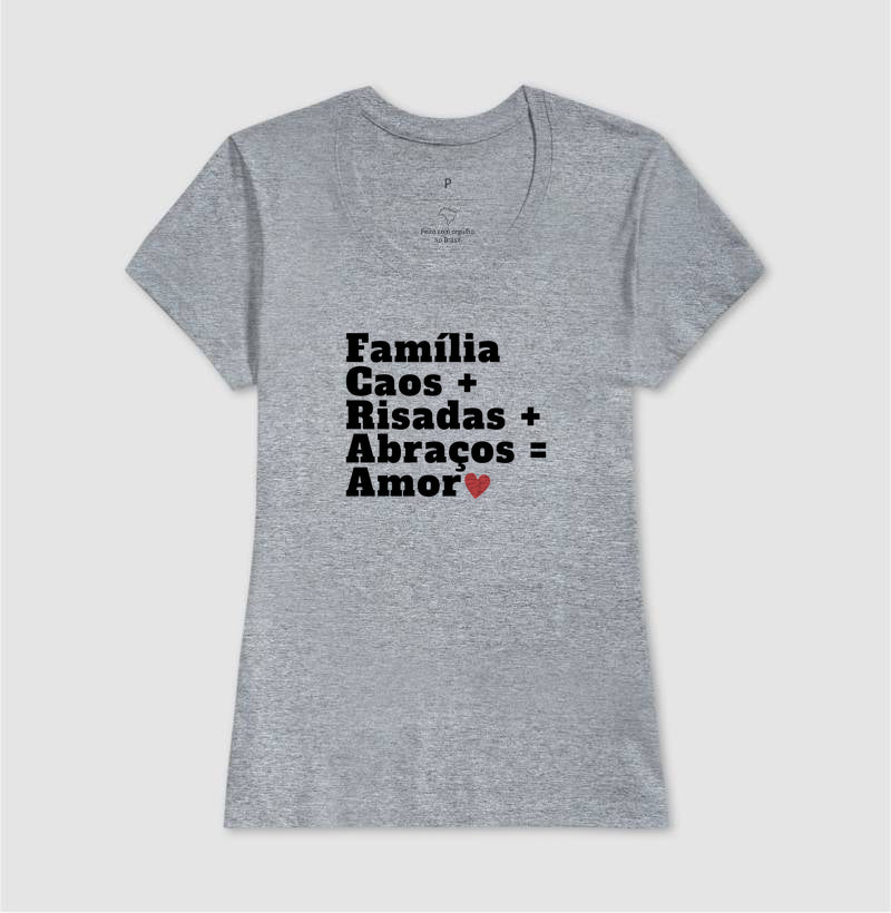 Camiseta Família, Caos, Risadas, Abraços e  amor