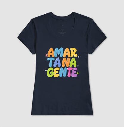 Camiseta Família - Amar tá na Gente