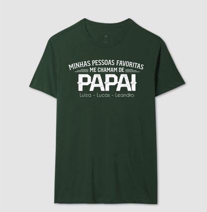Camiseta Personalizada Minhas Pessoas Favoritas me chamam de PAPAI