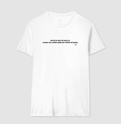 Camiseta Pai - Herói em tempo integral