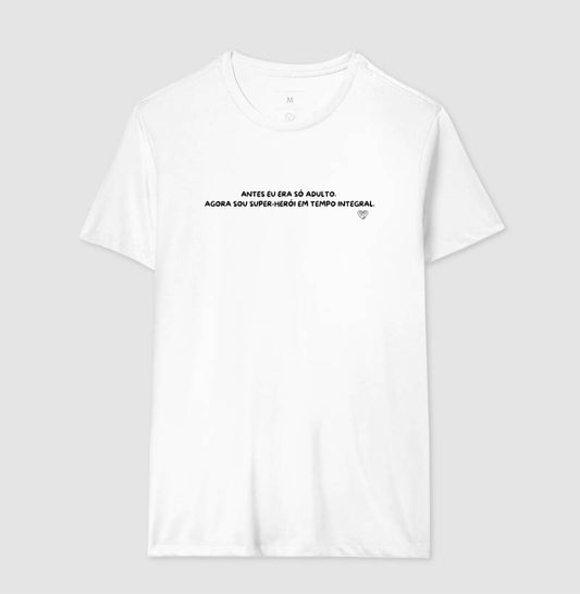 Camiseta Pai - Herói em tempo integral