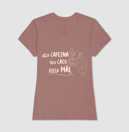 Camiseta Mãe - 100% Mãe