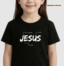 Camiseta Infantil Jesus é o caminho, verdade e vida