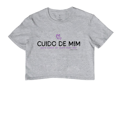 Cropped Mãe - Cuido de Mim