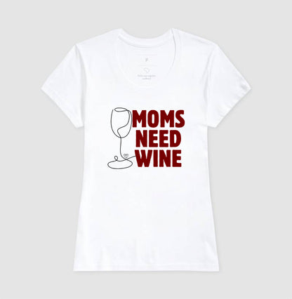 Camiseta Moms Need Wine
