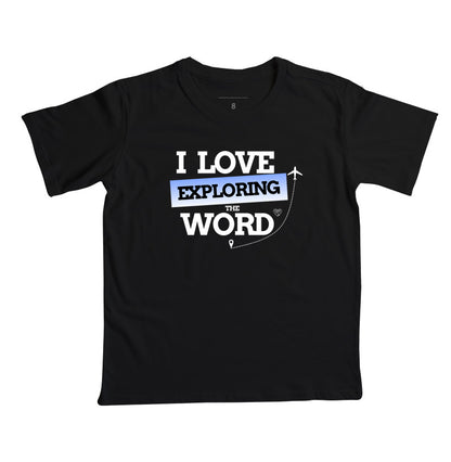 Camiseta Infantil - I Love Explored The Word