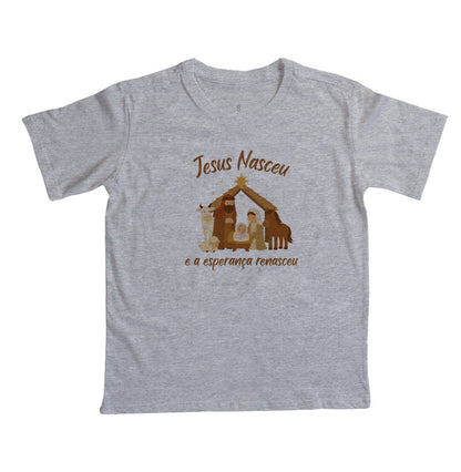 Camiseta Infantil natal Jesus Renasceu
