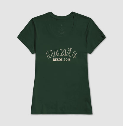Camiseta Personalizada Mamãe Desde