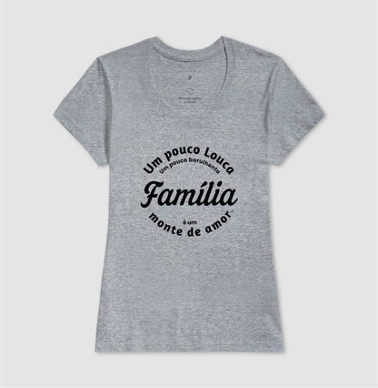 Camiseta Família - Um monte de amor