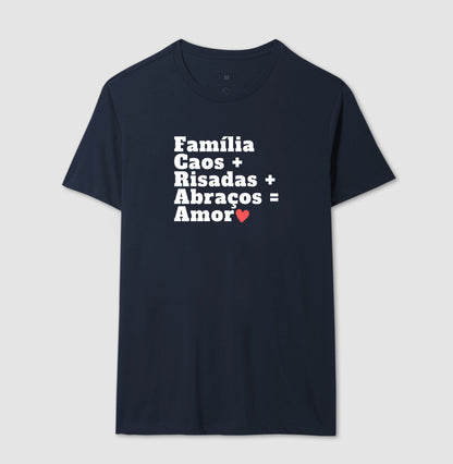 Camiseta Família, Caos, Risadas, Abraços e  amor