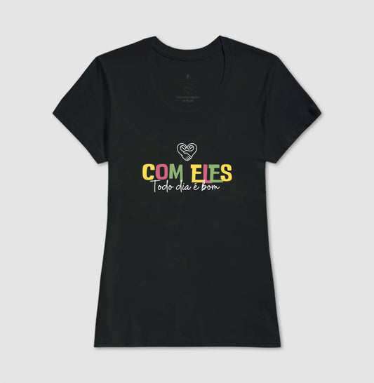 Camiseta Família Com eles todo dia é bom