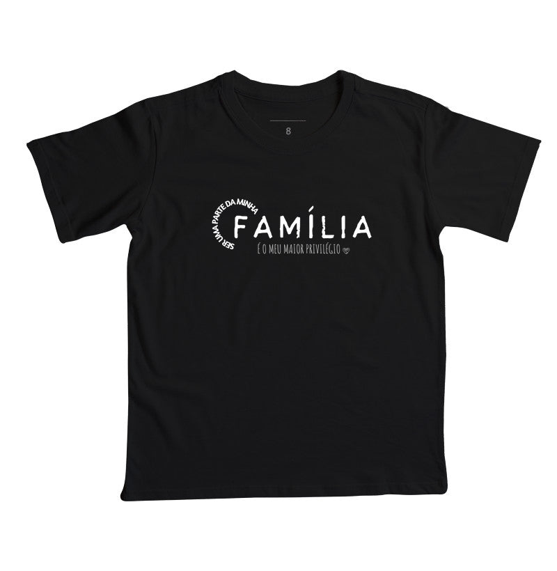 Camiseta Infantil Família maior Privilégio